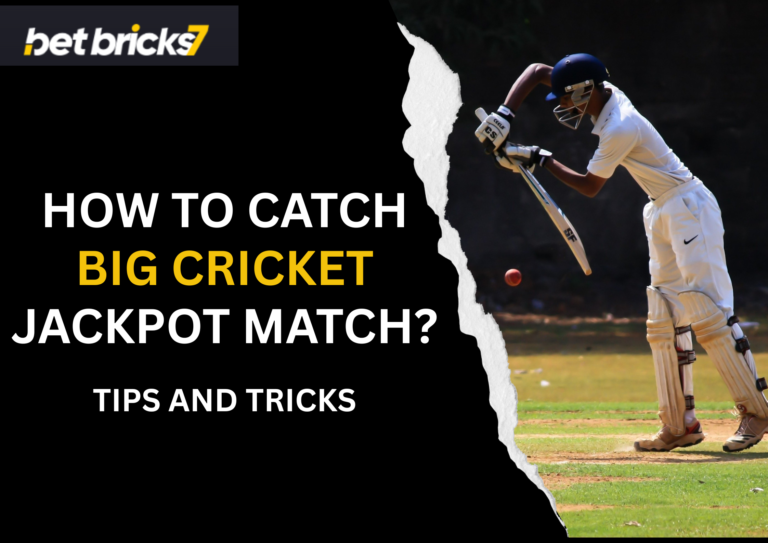 how to catch big cricket jackpot match